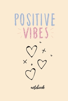 Paperback positive vibes: think positive be positive / Line notebook 6 x 9 inches Book