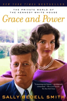 Paperback Grace and Power: The Private World of the Kennedy White House Book