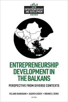 Hardcover Entrepreneurship Development in the Balkans: Perspective from Diverse Contexts Book