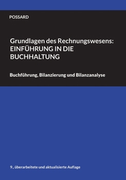 Paperback Grundlagen des Rechnungswesens: Einführung in die Buchhaltung: Buchführung, Bilanzierung und Bilanzanalyse (9., überarbeitete und aktualisierte Auflag [German] Book