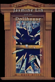 Paperback Jasmine Lin and the Dollhouse Book