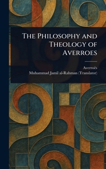 Hardcover The Philosophy and Theology of Averroes Book