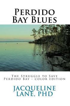Paperback Perdido Bay Blues: The Struggle to Save Perdido Bay Book