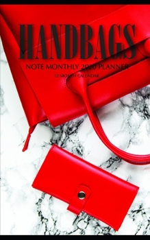 Handbags 5 x 8 Weekly 2020 Planner: One Year Calendar