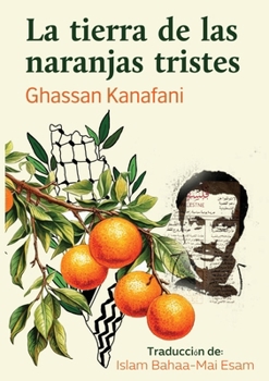 Paperback La tierra de las naranjas tristes [Spanish] Book