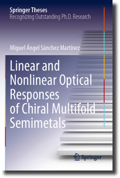 Paperback Linear and Nonlinear Optical Responses of Chiral Multifold Semimetals Book