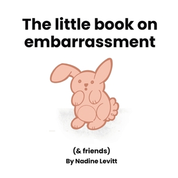 The little book on embarassment (My Mama Says: Little Books Collection)