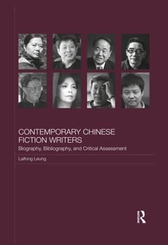 Paperback Contemporary Chinese Fiction Writers: Biography, Bibliography, and Critical Assessment Book