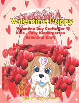 Paperback Valentine Puppy: Valentine Day Crafts For Kids, Easy Kindergarten Valentine Craft Book