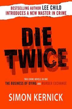 Paperback Die Twice: Two Crime Novels in One the Business of Dying and the Murder Exchange Book
