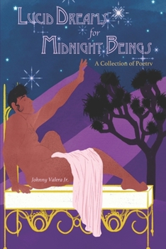Paperback Lucid Dreams for Midnight Beings: A Collection of Poetry Book