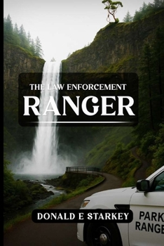 Paperback The Law Enforcement Ranger Book