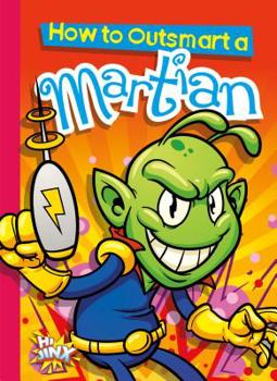 Library Binding How to Outsmart a Martian Book