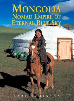 Paperback Mongolia: Nomad Empire of the Eternal Blue Sky Book