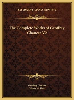 The Complete Works of Geoffrey Chaucer: Boethius and Troilus - Book #2 of the Complete Works of Geoffrey Chaucer