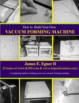 Paperback Build Your Own Vacuum Form Machine Book