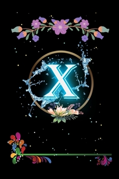 Paperback X: Floral Initial Monogram Letter X Notebook. Amazing Medium Lined Journal Notebook / Diary / Christmas & Birthday Gift F Book