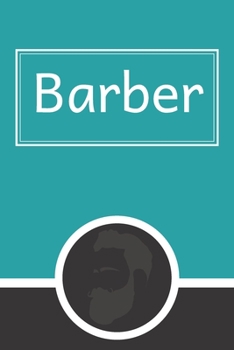 Barber: Appointment Book for Salons, Spas, Hair Stylist, Beauty, Barber, Appointment Book with Times Daily and Hourly Schedule ( Book 15 Minute)