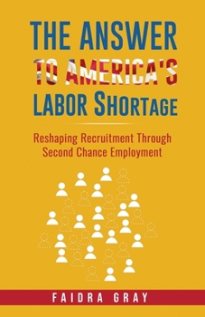 Paperback The Answer to America's Labor Shortage Book