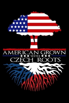 Paperback Journal: Czech Roots American Grown US Czechoslovakia European Flag Black Lined Notebook Writing Diary - 120 Pages 6 x 9 Book