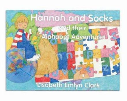 Paperback Hannah and Socks: And Their Alphabet Adventure Book