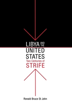 Hardcover Libya and the United States, Two Centuries of Strife Book