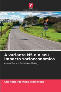 Paperback A variante N5 e o seu impacto socioeconómico [Portuguese] Book