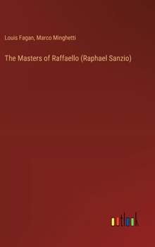 Hardcover The Masters of Raffaello (Raphael Sanzio) Book