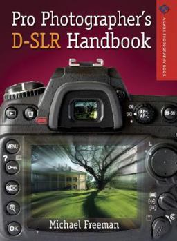 Paperback The Pro Photographer's D-SLR Handbook (A Lark Photography Book) Book