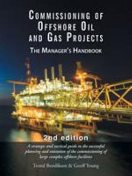 Paperback Commissioning of Offshore Oil and Gas Projects: The Manager's Handbook Book