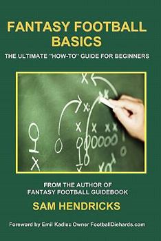 Paperback Fantasy Football Basics: The Ultimate How-to Guide for Beginners Book