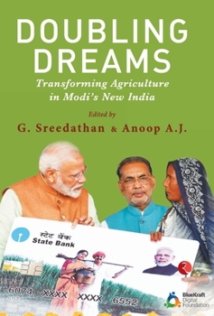 Hardcover Doubling Dreams; Transforming Agriculture in Modi's New India Book
