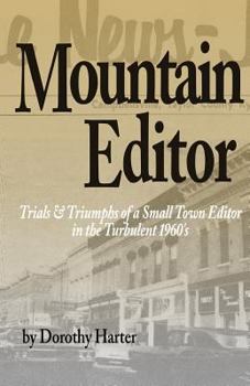 Paperback Mountain Editor: Trials & Triumphs of a Small Town Editor Book