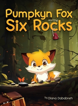 Hardcover Pumpkyn Fox and the Six Rocks Book