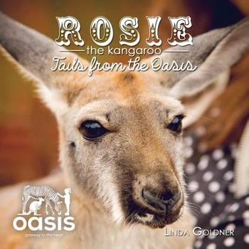 Paperback Rosie The Kangaroo: Tails from the Oasis Book