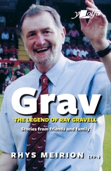 Paperback Grav: The Legend of Ray Gravel: Stories from Friends and Family Book