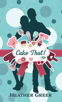 Library Binding Cake That! [Large Print] Book