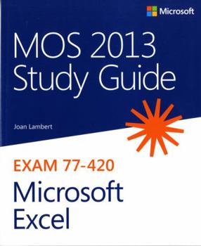Paperback Mos 2013 Study Guide for Microsoft Excel Book