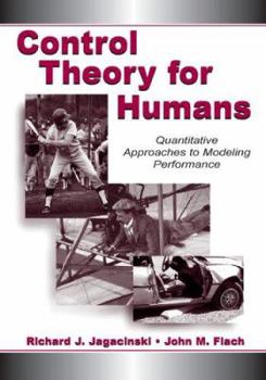 Paperback Control Theory for Humans: Quantitative Approaches To Modeling Performance Book