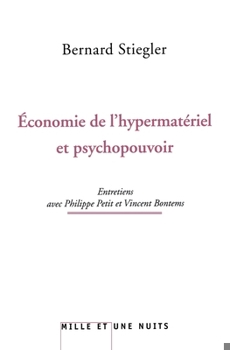 Paperback L'économie de l'hypermatériel et psychopouvoir [French] Book