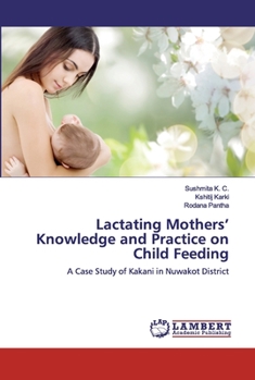 Paperback Lactating Mothers' Knowledge and Practice on Child Feeding Book