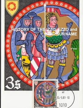 Paperback HISTORY of the IZZO, EZZO and AZZO SURNAME Book