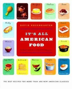 Hardcover It's All American Food: The Best Recipes for More Than 400 New American Classics Book