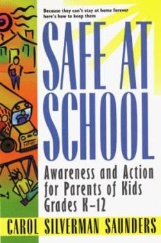 Paperback Safe at School: Awareness and Action for Parents Book