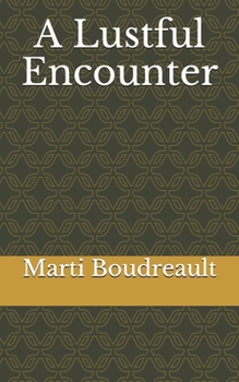 Paperback A Lustful Encounter Book