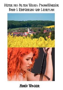 Paperback Hüter des alten Weges: Pagan Warrior: Band 1: Einführung und Lehrplan [German] Book
