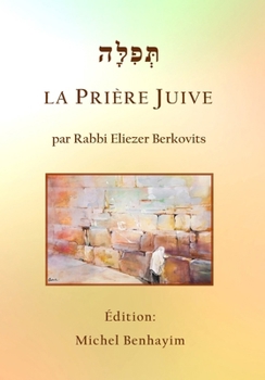 La Prière Juive (French Edition)
