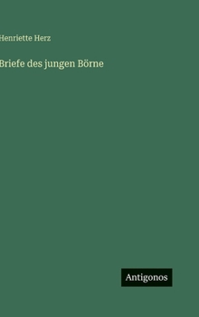 Hardcover Briefe des jungen Börne [German] Book