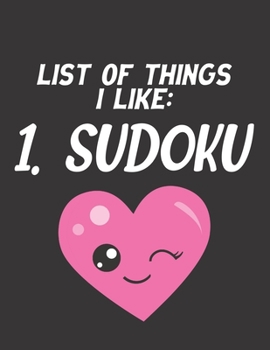 Paperback List of Things I Like: 1. Sudoku: 100 Easy Puzzles Large Print [Large Print] Book