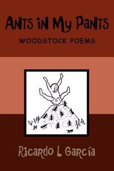 Paperback Ants in My Pants: Woodstock Poems Book